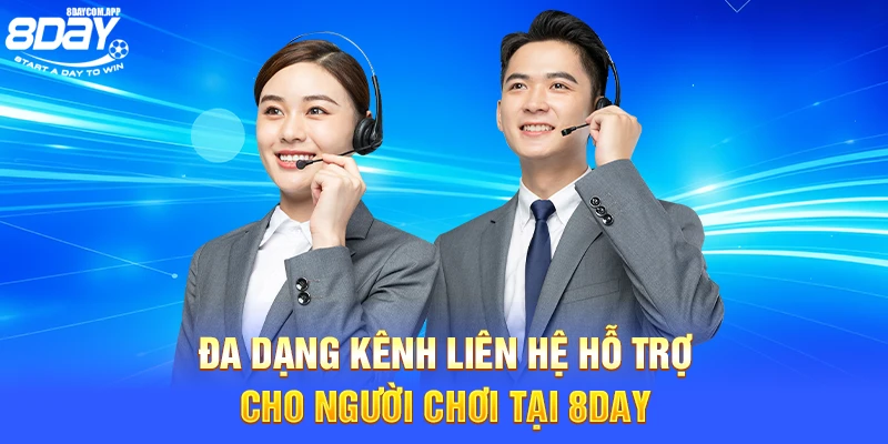 Đa dạng kênh liên hệ hỗ trợ cho người chơi tại 8Day