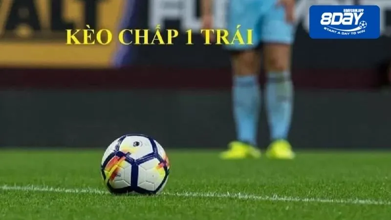 Kèo chấp của đội trên với đội dưới là 1 trái