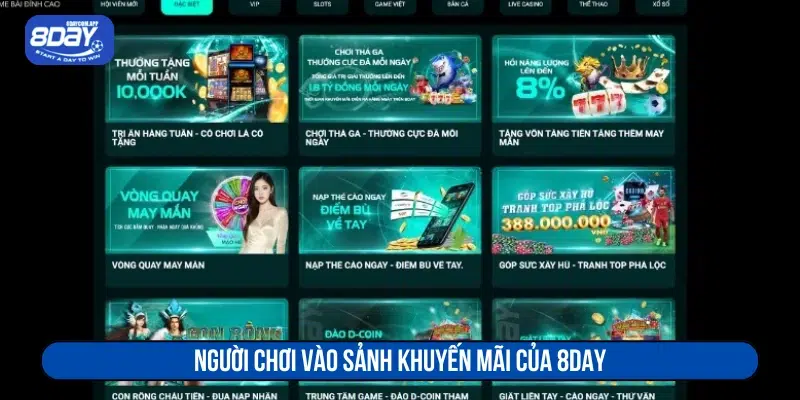 Bet thủ vào sảnh khuyến mãi của 8DAY 